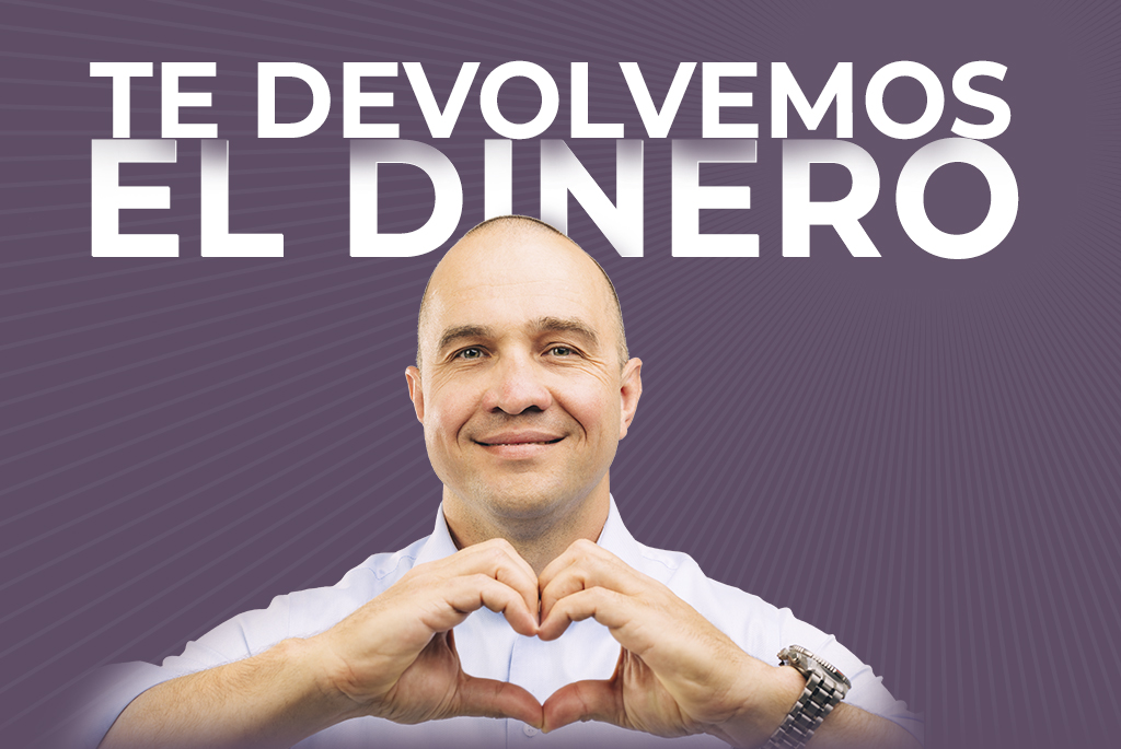 Devolvemos el dinero a primera petición